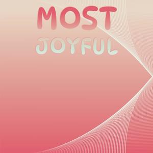 Most Joyful