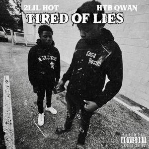 Tired Of Lies (Explicit)