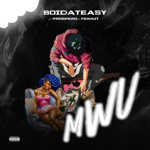 MWU (feat. Prospero & Femait) (Explicit)