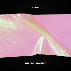 No Flip Candy (Explicit)