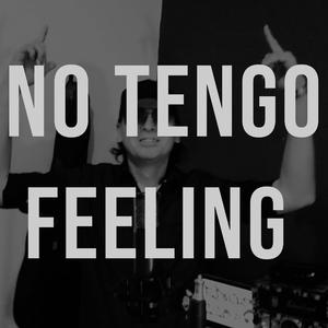 No tengo feeling (Previo) (Explicit)