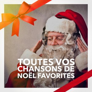 Toutes vos chansons de Noël favorites