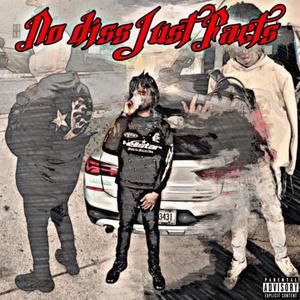 No Diss Just Facts (feat. Z5ive) [Explicit]