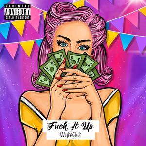 **** It Up (Explicit)
