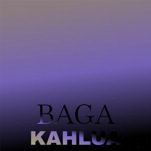 Baga Kahlua