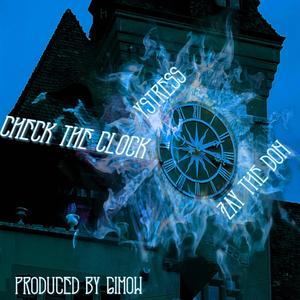 Check the Clock(feat. Zay the Don)