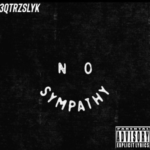 No Sympathy (Explicit)