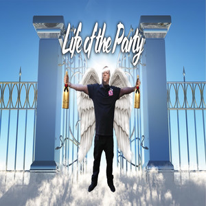 Life of the Party (Explicit)