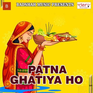 Patna Ghatiya Ho