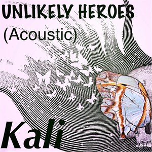 Unlikely Heroes (Acoustic Version)