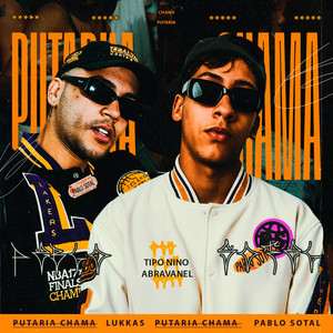 PUTARIA CHAMA (TIPO NINO ABRAVANEL) (Explicit)