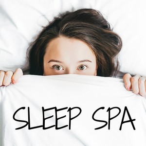 Sleep Spa: Zen Time for Deep Relaxation, Soothing Sounds for Relaxation, Aromatherapy, Stress Relief