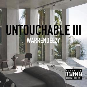 UNTOUCHABLE III (Explicit)