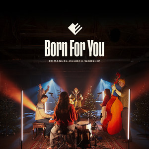Born For You (Live at Emmanuel Church)