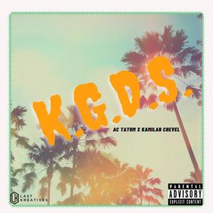 K.G.D.S. (feat. Kamilah Chevel) (Explicit)