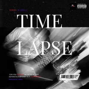 Time Lapse (Explicit)