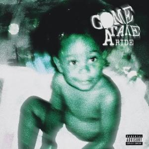 COME TAKE A RIDE (Explicit)