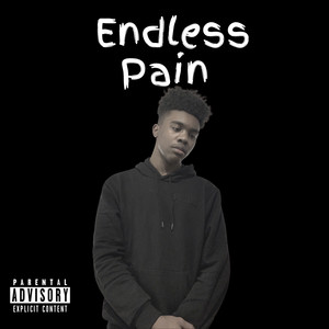 Endless Pain (Explicit)