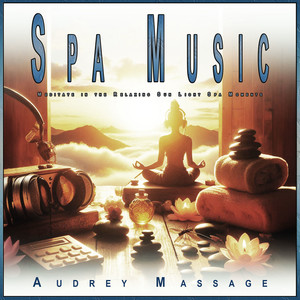 Spa Music: Meditate in the Relaxing Sun Light Spa Moments