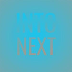 Into Next