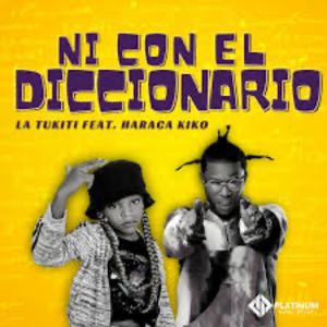 NI CON EL DICCIONARIO (feat. Haraca Kiko)