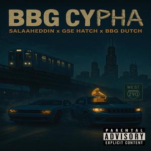 BBG Cypher freestyle (Explicit)