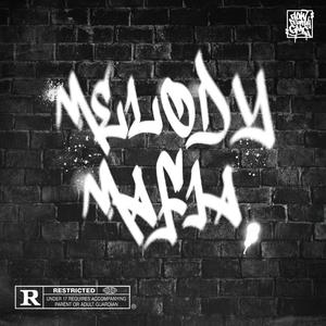 Melody Mafia (Explicit)