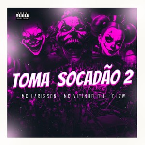 Toma socadão 2 (Explicit)