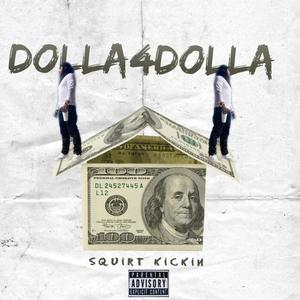 Dollah Fo' Dolla Challenge (Squirt Kickin Version) [Explicit]