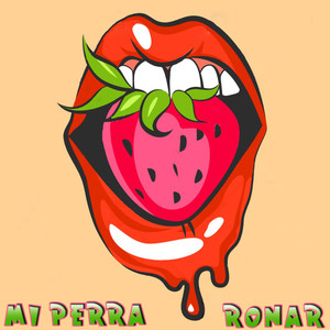 Mi Perra (Explicit)