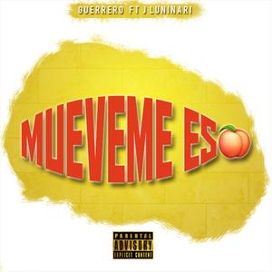 Mueveme Eso (feat. J Luminari) (Explicit)