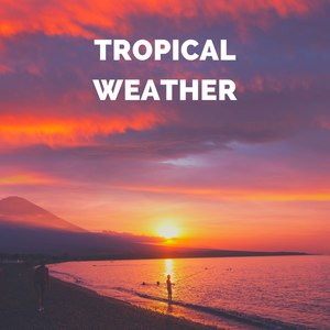 Tropical Weather