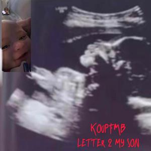 Letter 2 my son (Explicit)