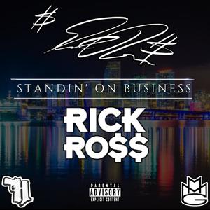 STANDING ON BUSINESS (feat. Rick Ross) [Explicit]