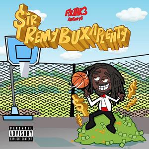 Remy Buxaplenty (Explicit)