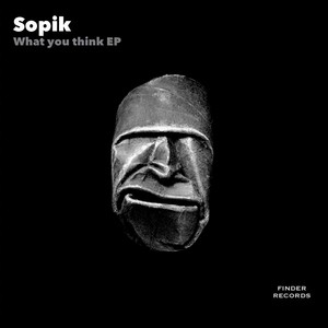 Sopik - What You Think
