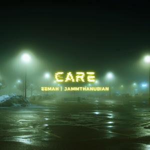 Care (feat. JAMMThaNubian)