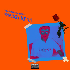 Dead at 21 (Explicit)