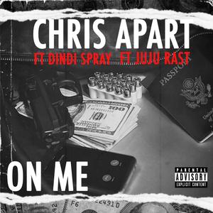 On Me (feat. Dindi Spray & Jujurast) [Explicit]