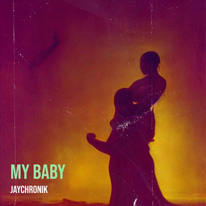 My Baby (Explicit)