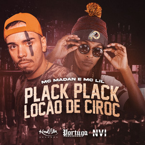 Plack Plack, Locão de Ciroc (Explicit)