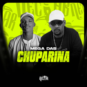Mega das Chuparina (Explicit)