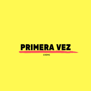 Primera Vez