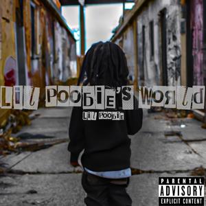 Lil Poobie's World (Explicit)