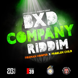 Bad Company Riddim