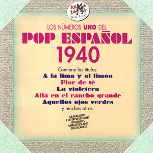 Los Números Uno del Pop Español 1940 (Remastered)