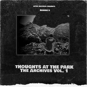 Thoughts At The Park: The Archives, Vol. 1