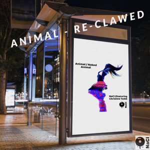 Animal (Re-Clawed) [feat. Christine Todd]