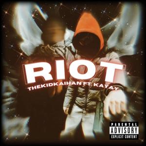 Riot (feat. KayAy) [Explicit]