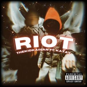 Riot (feat. KayAy) (Explicit)